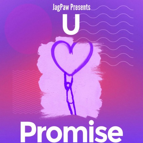 U Promise | Boomplay Music