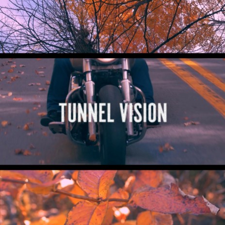 Tunnel Vision