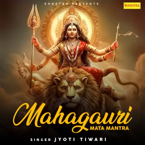 Mahagauri Mata Mantra | Boomplay Music