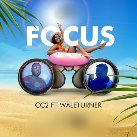 Focus ft. Waleturner 🅴 | Boomplay Music