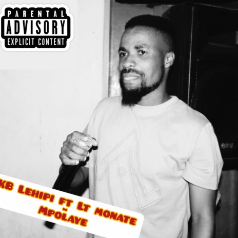Mpolaye ft. Lt monate | Boomplay Music