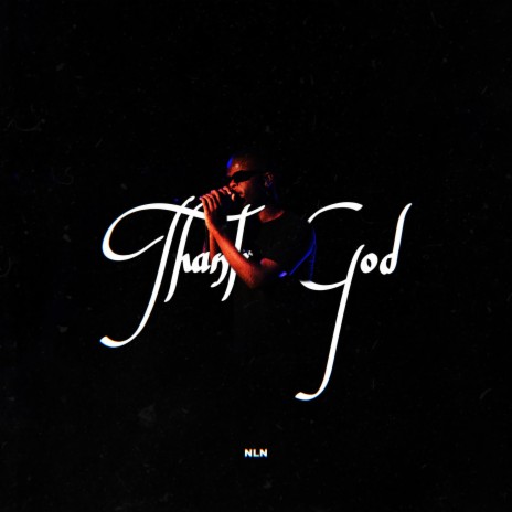THANK GOD IN CURSIVE | Boomplay Music