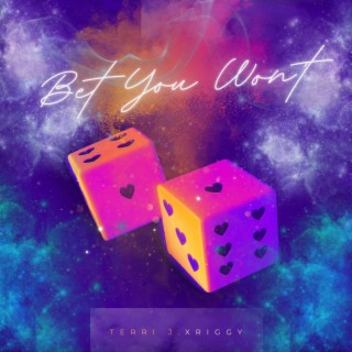 Bet You Won't ft. Riggy lyrics | Boomplay Music