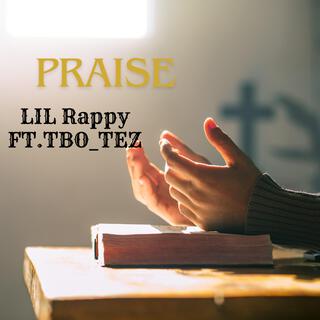 Praise (Full Track) ft. TBO_TEZ lyrics | Boomplay Music