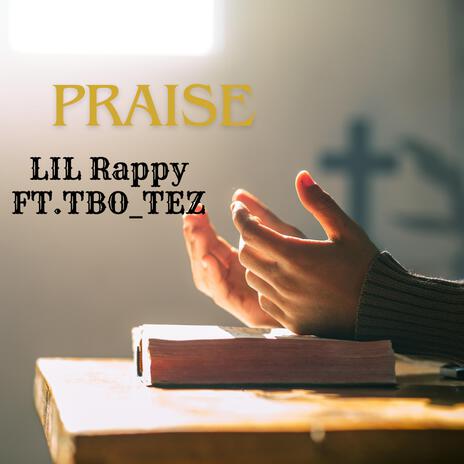 Praise (Full Track) ft. TBO_TEZ | Boomplay Music