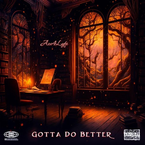 Gotta Do Better | Boomplay Music