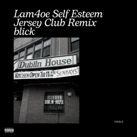 Lam4oe Self Esteem Jersey Club Remix blick | Boomplay Music