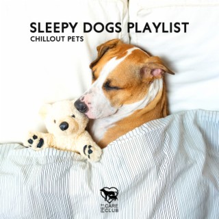 Sleepy Dogs Playlist - Chillout Pets
