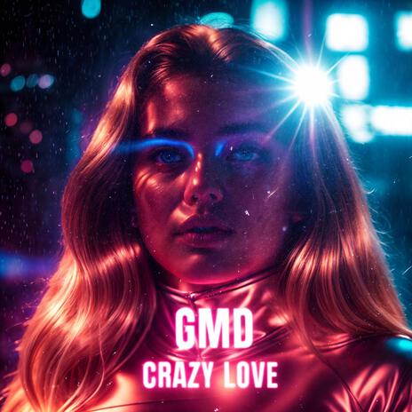 Crazy Love | Boomplay Music