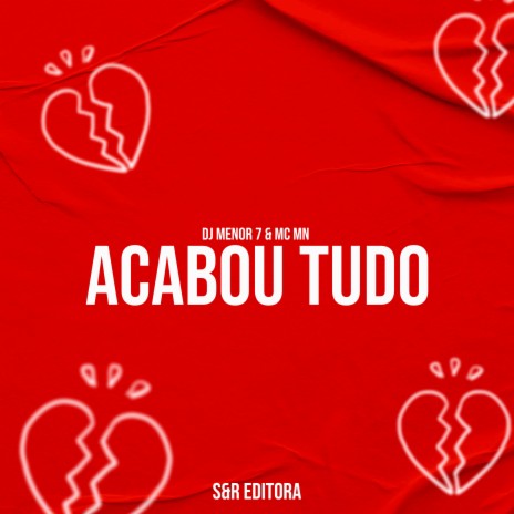 Acabou Tudo ft. MC MN | Boomplay Music