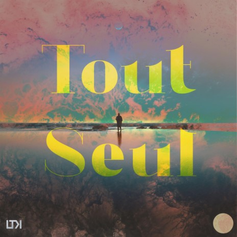 Tout Seul | Boomplay Music