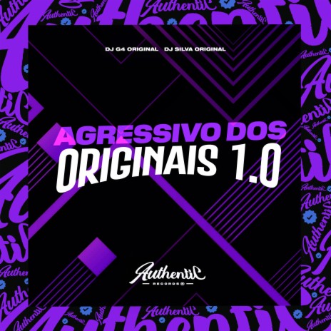 Agressivo dos Originais 1.0 ft. DJ G4 ORIGINAL | Boomplay Music