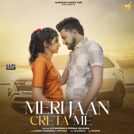 Meri Jaan Creta Me ft. Nonu Rana, MK Makrana & PJ Choudhary | Boomplay Music