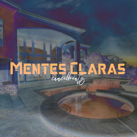 Mentes Claras | Boomplay Music