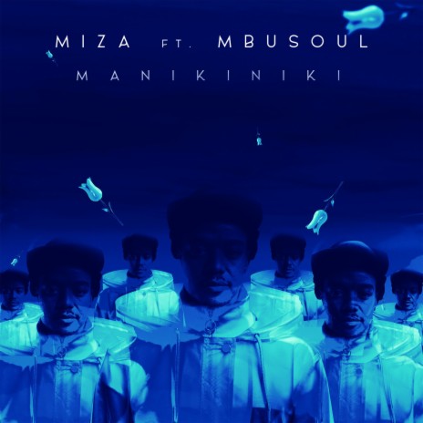 Manikiniki ft. MbuSoul | Boomplay Music