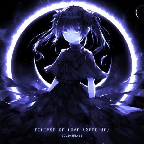 Eclipse of Love (Sped Up) | Boomplay Music