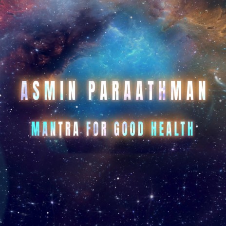 asmin paraathman (Mantra For Good Health) | Boomplay Music