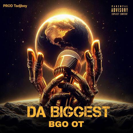 DA BIGGEST | Boomplay Music