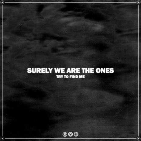 Surely We Are The Ones | Boomplay Music