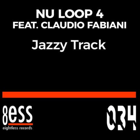 Jazzy Track (Nu Loop 4 Saxappella) ft. Claudio Fabiani | Boomplay Music