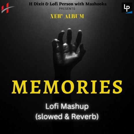 Memories Lofi Mix ft. Lofi Person & Mashooka