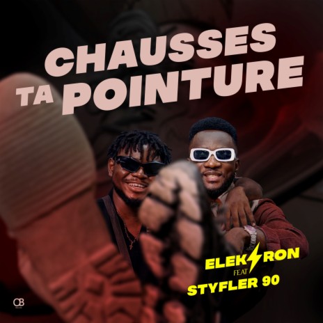 Chausses ta pointure ft. Styfler90 | Boomplay Music