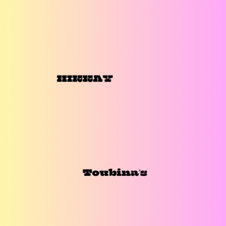 Toubina’s | Boomplay Music