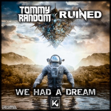 We Had A Dream ft. Ruined | Boomplay Music