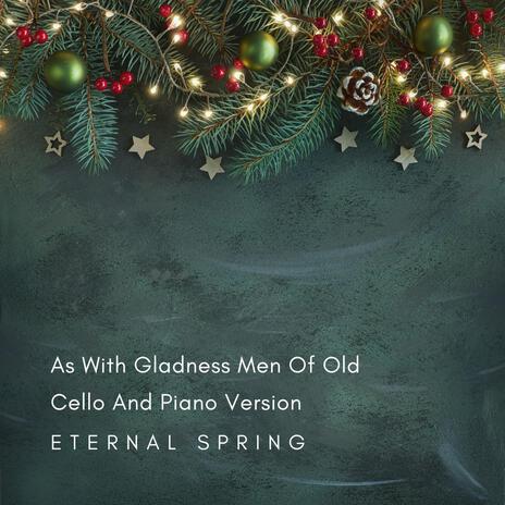 As With Gladness Men Of Old (Cello And Piano Version) | Boomplay Music