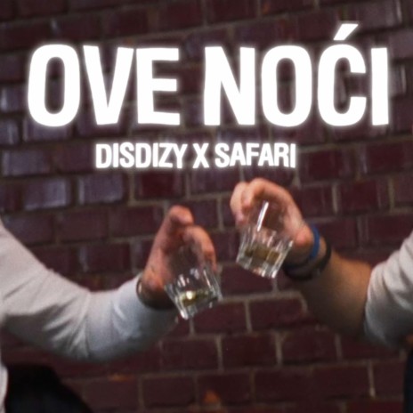 Ove Noci ft. DisiDizy | Boomplay Music