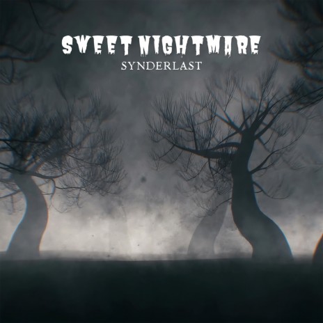 Sweet Nightmare | Boomplay Music