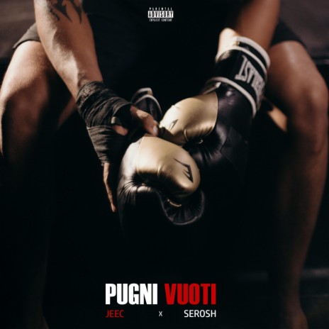 Pugni Vuoti ft. Serosh | Boomplay Music