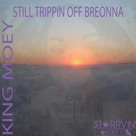 Still Trippin Off Breonna