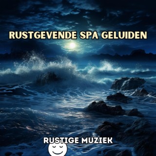 Rustgevende Spa Geluiden: Kalmerende Muziek voor Massage, Ontspanning en Therapeutisch Herstel