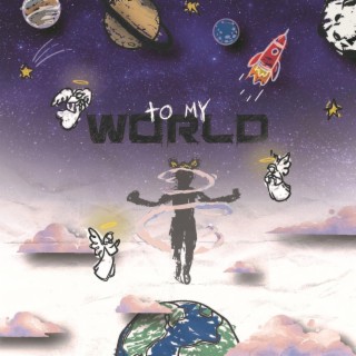 To My World