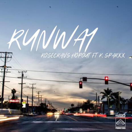 Runway ft. K. Sparxx | Boomplay Music