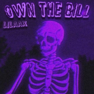 OWN THE BILL