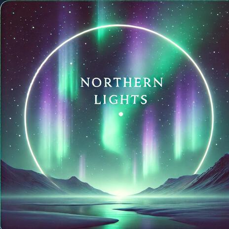 Northern Lights | Boomplay Music