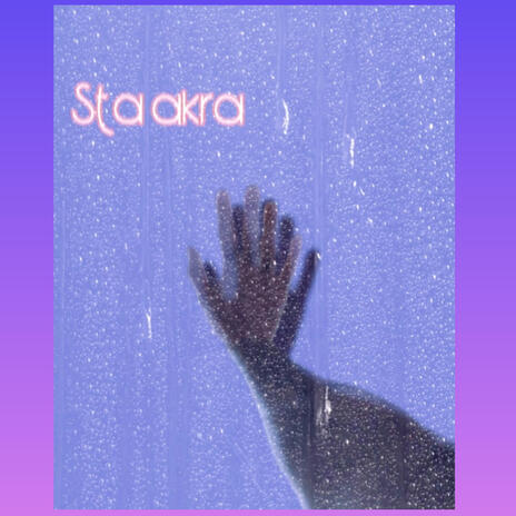 Sta akra | Boomplay Music