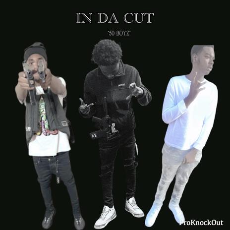 In Da Cut ft. Nfg Fazo & T3liban | Boomplay Music