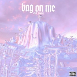 Bag On Me