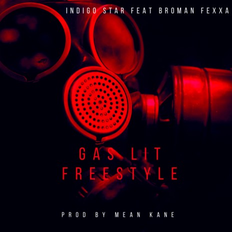 Gas Lit (Freestyle) ft. Broman Fexxa | Boomplay Music