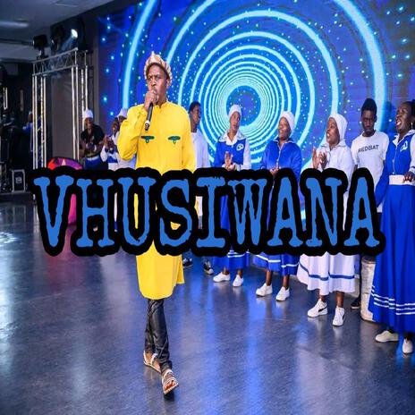 VHUSIWANA | Boomplay Music