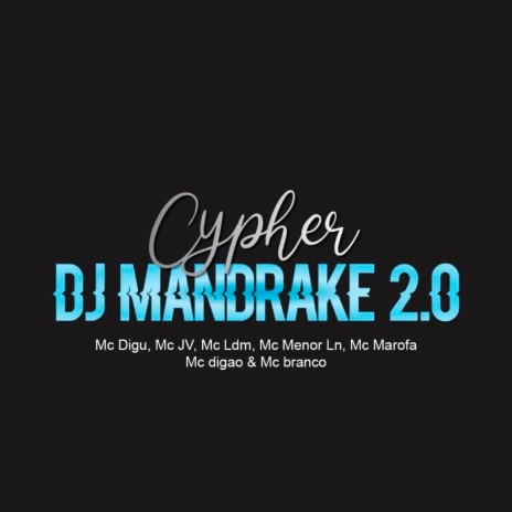 Cypher Dj Mandrake 2 ft. mc ldm, mc digu & MC KD | Boomplay Music