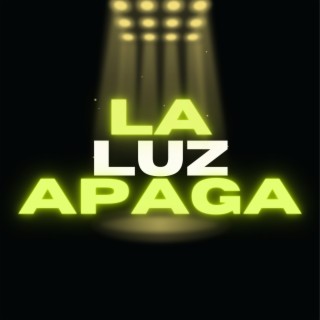 La Luz Apaga