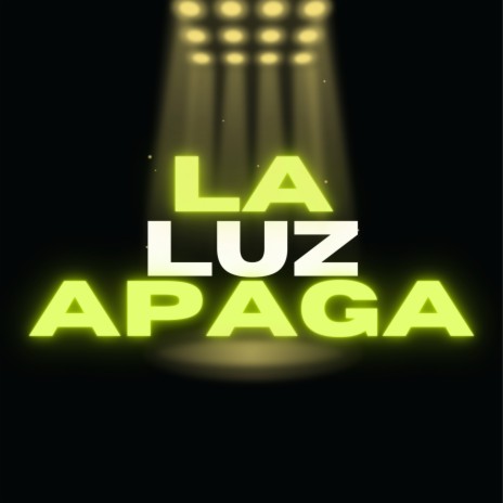 La Luz Apaga | Boomplay Music