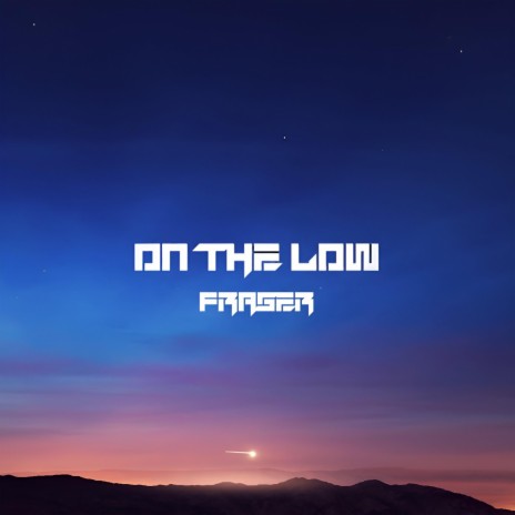 On The Low + | Boomplay Music