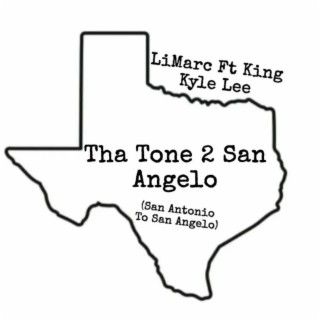 Tha Tone To San Angelo