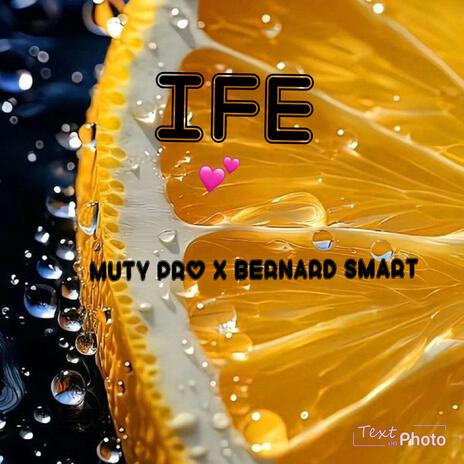 Ife ft. Bernard Smart | Boomplay Music