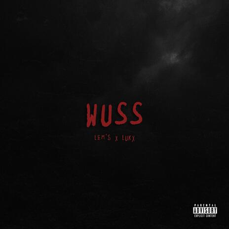 WUSS ft. Lukx | Boomplay Music